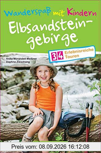 Bruckmann Wanderführer: Wanderspaß mit Kindern Elbsandsteingebirge. 34 erlebnisreiche Wandertouren für die ganze Familie. NEU 2020.