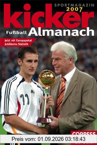 Kicker Fußball-Almanach 2007: Jetzt mit Europapokal Jubiläums-Statistik