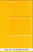 Acting for the Camera: Ein Handbuch für Schauspieler