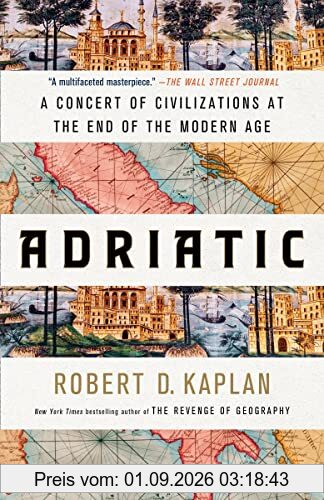Adriatic: A Concert of Civilizations at the End of the Modern Age