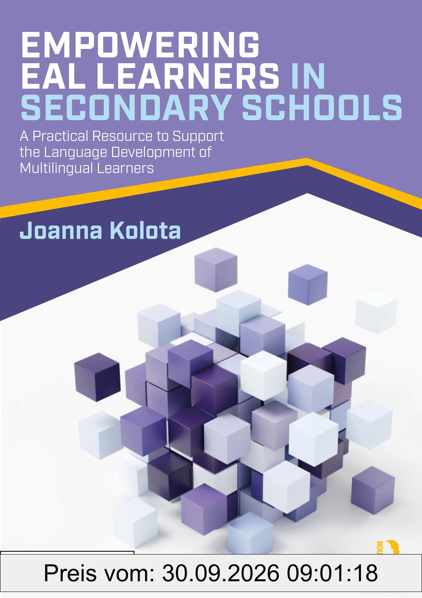 Empowering EAL Learners in Secondary Schools: A Practical Resource to Support the Language Development of Multilingual Learners
