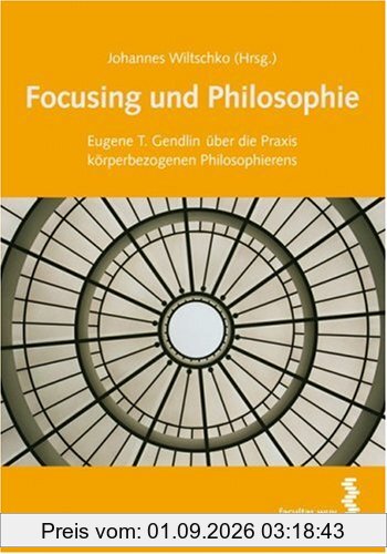 Focusing und Philosophie