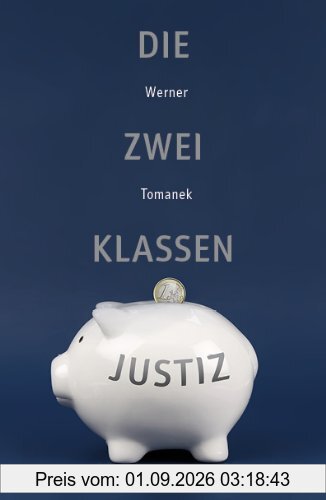 Die Zwei Klassen Justiz