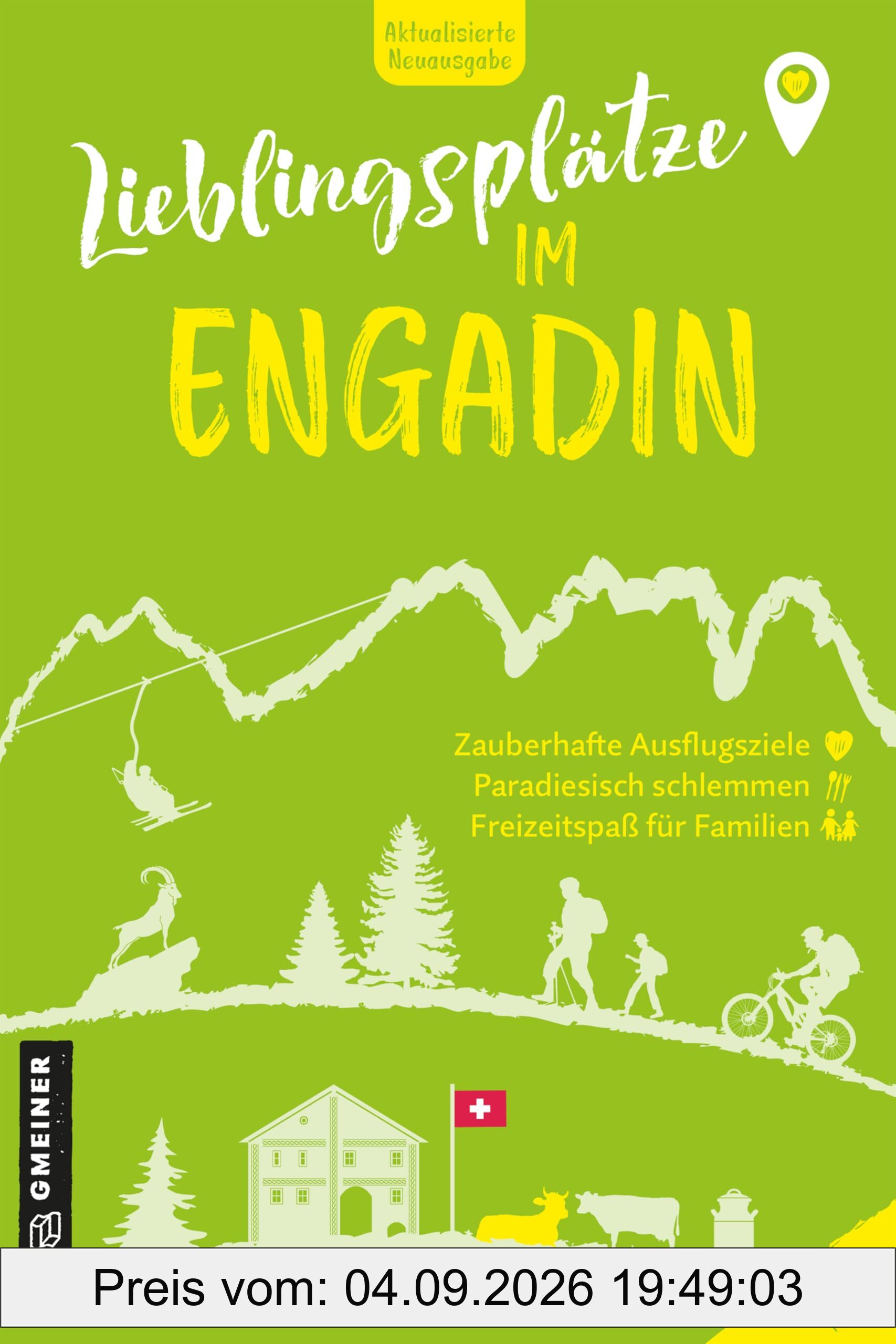 Lieblingsplätze im Engadin: Aktual. Neuausgabe 2025