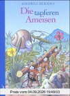 Die tapferen Ameisen