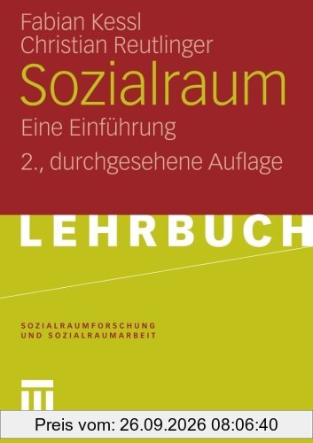 Sozialraum: Eine Einführung (Sozialraumforschung und Sozialraumarbeit) (German Edition)