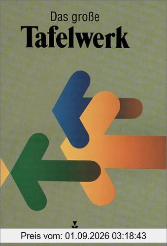 Das große Tafelwerk - Östliche Bundesländer und Berlin: Schülerbuch: Ausgabe 1995