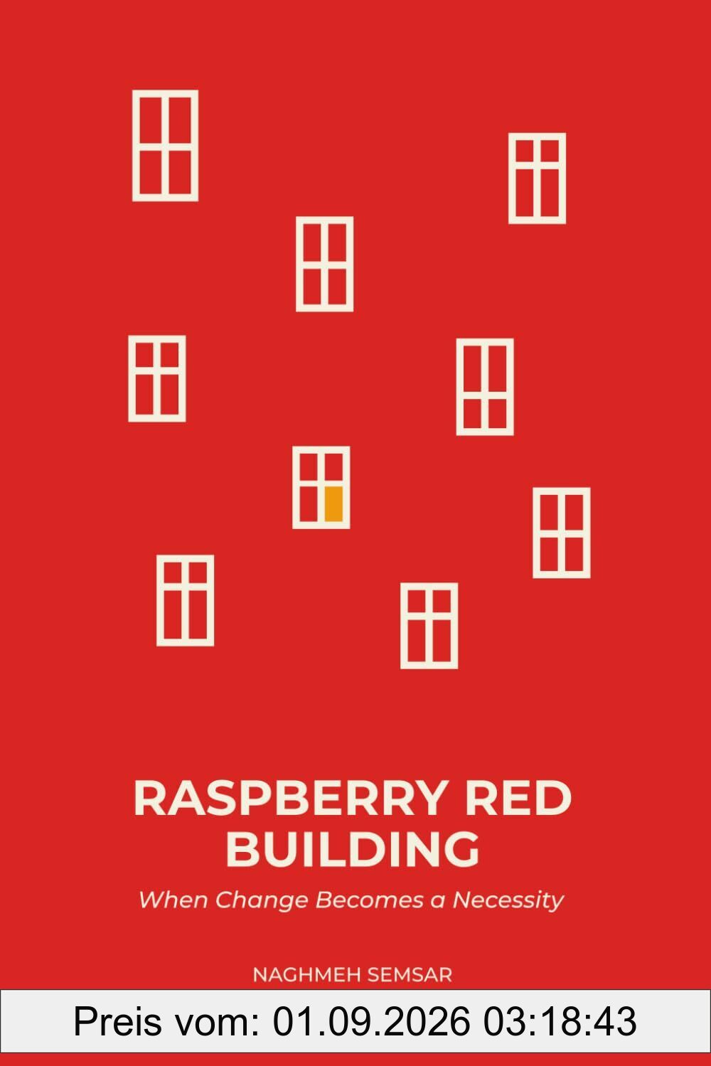 Raspberry Red Building: When Change Becomes a Necessity