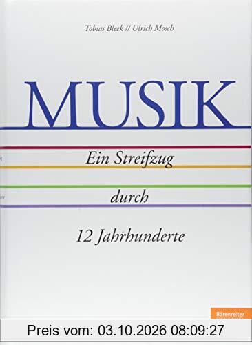 Musik - Ein Streifzug durch 12 Jahrhunderte