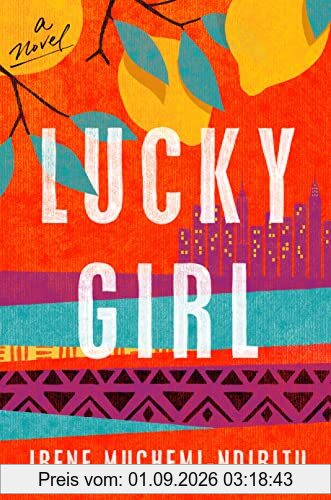 Lucky Girl: A Novel