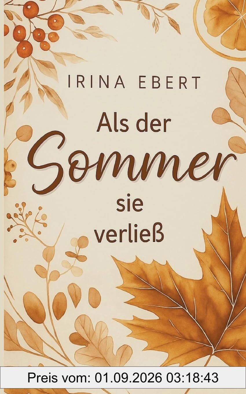Als der Sommer sie verließ