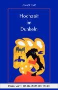 Hochzeit im Dunkeln