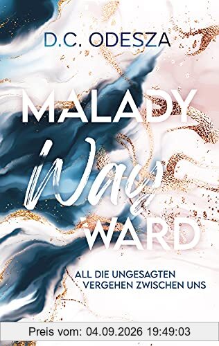 MALADY Wayward: Kein Liebesroman