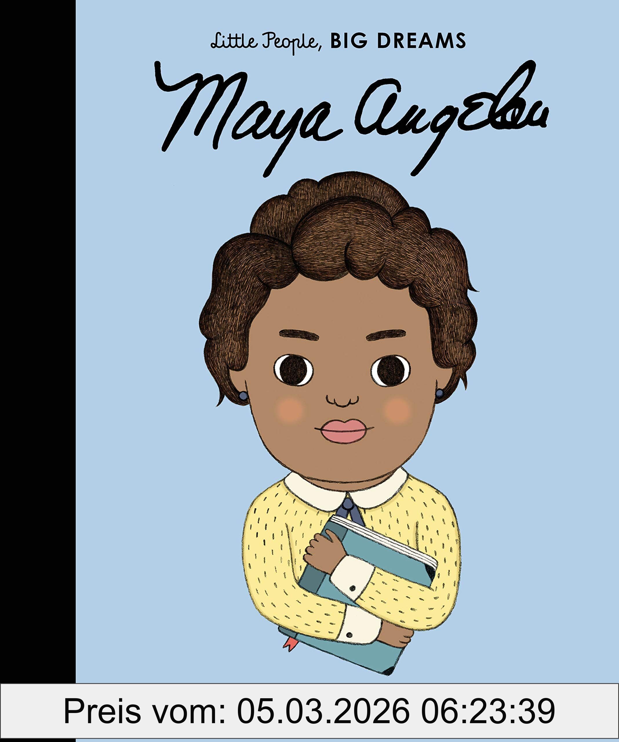 Lisbeth Kaiser Little People, Big Dreams, Maya Angelou