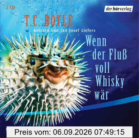 Wenn der Fluß voll Whisky wär. 2 CDs.
