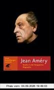 Jean Amery: Revolte in der Resignation