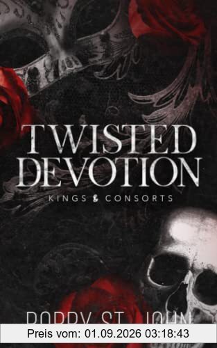 Twisted Devotion: A Dark Obsession Romance (Kings and Consorts)