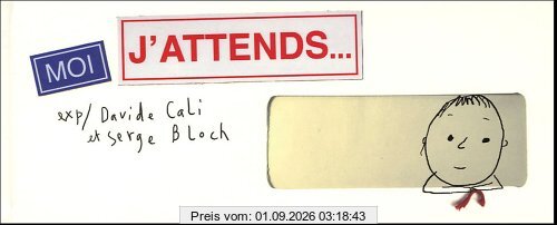 Moi, j'attends...