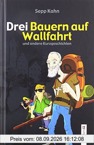 Drei Bauern auf Kur: und andere Kurzgeschichten