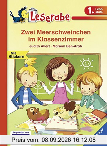 Leserabe - 1. Lesestufe: Zwei Meerschweinchen im Klassenzimmer