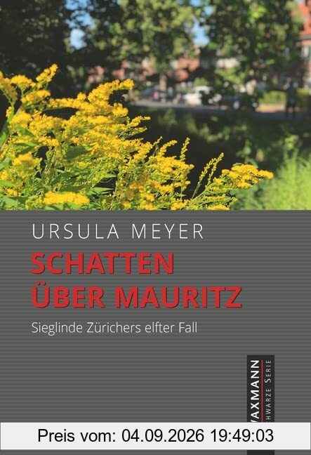 Schatten über Mauritz: Sieglinde Zürichers elfter Fall (Waxmann Schwarze Serie)