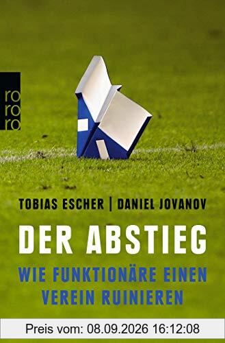 Der Abstieg: Wie Funktionäre einen Verein ruinieren
