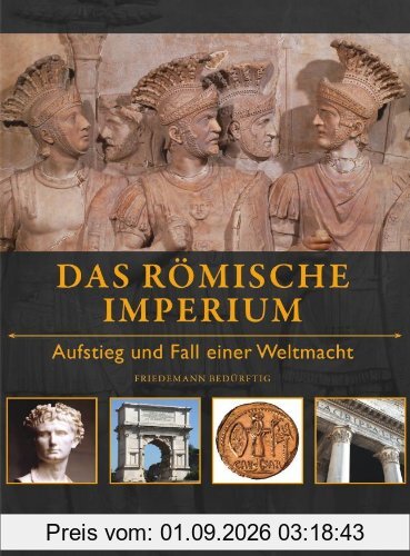 Das Römische Imperium: Aufstieg und Fall einer Weltmacht