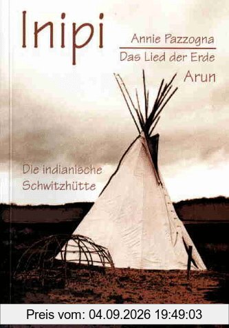Inipi. Das Lied der Erde