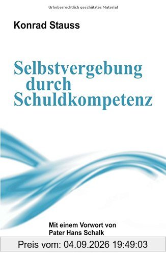 Selbstvergebung durch Schuldkompetenz