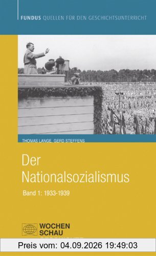 Der Nationalsozialismus: Band 1 (1933-1939): Staatsterror und Volksgemeinschaft