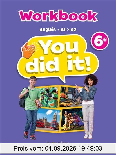 You did it! 6e : anglais A1-A2 : workbook