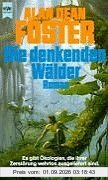 Die denkenden Wälder. Roman.