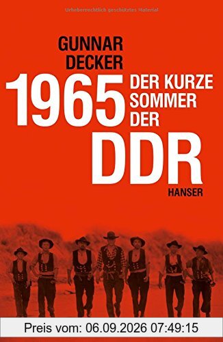 1965: Der kurze Sommer der DDR