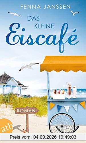 Das kleine Eiscafé: Roman