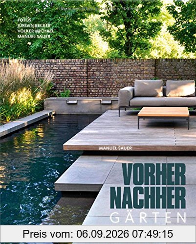 Vorher-nachher-Gärten - Modernes Gartendesign richtig planen