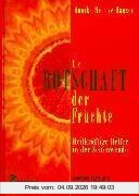 Die Botschaft der Früchte
