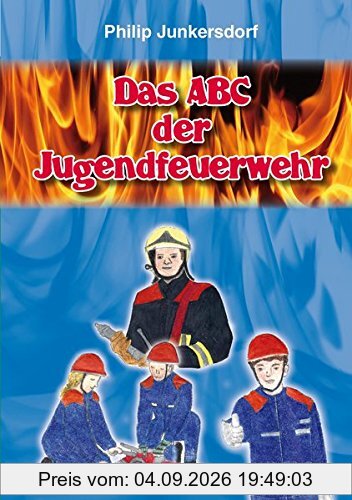 Das ABC der Jugendfeuerwehr