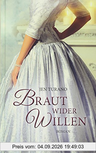 Braut wider Willen: Roman.