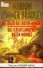 Die Jäger des roten Mondes / Die Flüchtlinge des roten Mondes