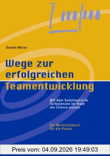 Wege zur erfolgreichen Teamentwicklung