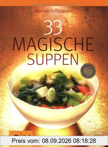 33 Magische Suppen (GU Diät & Gesundheit)
