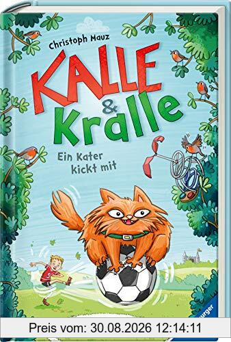 Kalle & Kralle, Band 2: Ein Kater kickt mit (Kalle & Kralle, 2)
