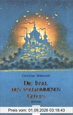 Die Insel des vollkommenen Glücks