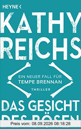 Das Gesicht des Bösen: Ein neuer Fall für Tempe Brennan (Die Tempe-Brennan-Romane, Band 19)