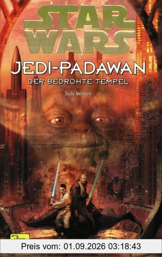 Star Wars, Jedi-Padawan, Bd.7, Der bedrohte Tempel