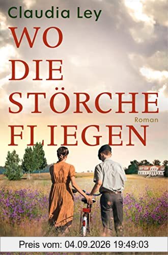 Wo die Störche fliegen: Roman