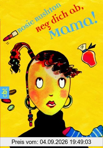 Reg dich ab, Mama!