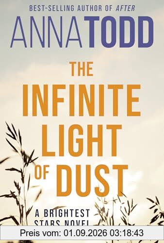 The Infinite Light of Dust: A Brightest Stars novel