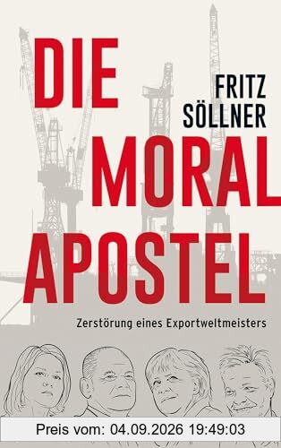 Die Moralapostel: Zerstörung eines Exportweltmeisters