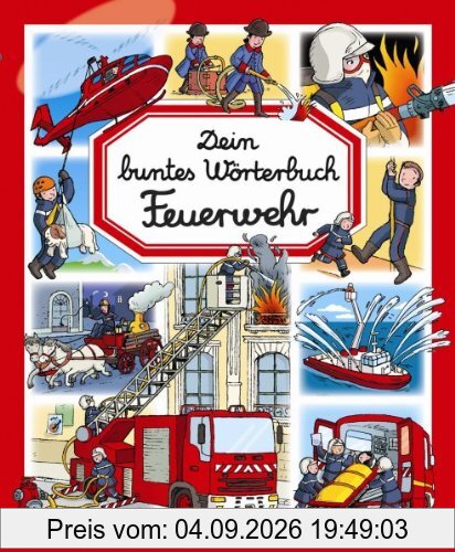 Dein buntes Wörterbuch: Feuerwehr